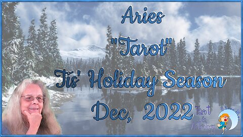 Aries ♈ ~ December 2022 Tarot