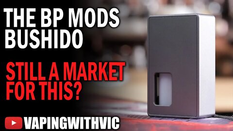 BP Mods Bushido Mechanical Squonk Mod - Back in time with a mech squonker