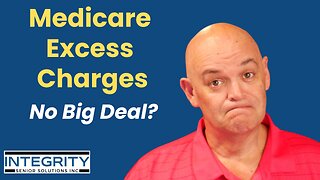 Medicare Excess Charges: The Truth You Need to Know!