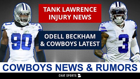 Cowboys Injury News On DeMarcus Lawrence & Ezekiel Elliott And Odell Beckham Latest