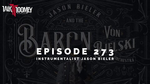 TT | Episode 273 - Instrumentalist Jason Bieler (Saigon Kick)