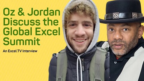Oz and Jordan talk Global Excel Summit - has everything in Excel been done before?