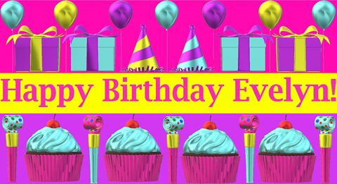 Happy Birthday 3D - Happy Birthday Evelyn - Happy Birthday To You - Happy Birthday Song