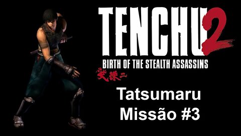 [PS1] - Tenchu 2: Birth Of The Stealth Assassins - [Tatsumaru - Missão 3] - 1440p