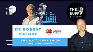 Matt Buff Show with Dr. Robert Malone - Medicine, Science, Bioethics, Analytics, Politics and Life