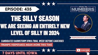 Silly Season With Seven Days Until Iowa | Inside The Numbers Ep. 435
