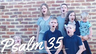 Sing the Psalms ♫ Memorize Psalm 35 Singing “O Lord, Plead My Cause...” | Homeschool Bible Class