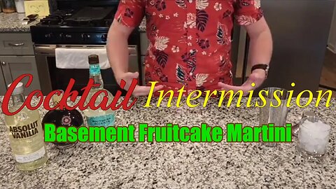 Cocktail Intermission - Basement Fruitcake Martini