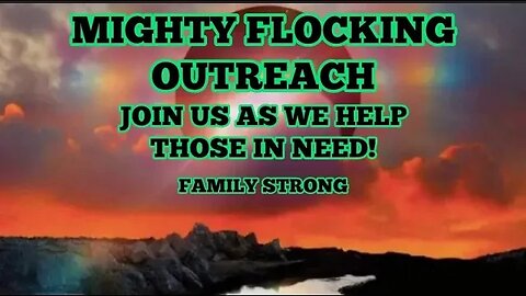 MIGHTY FLOCKING OUTREACH