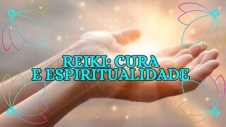 Reiki: Cura e Espiritualidade