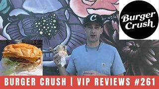 Burger Crush | V.I.P Reviews #261