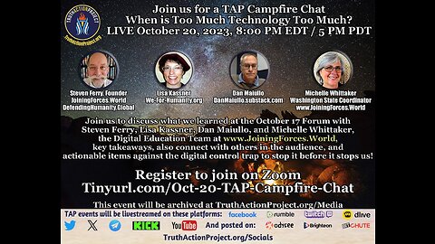 🔴 LIVE Oct. 20, 2023 8 PM ET: TAP Campfire Chat: When is Too Much Technology Too Much?