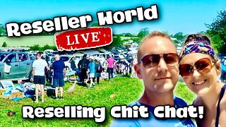 eBay & Online Reselling Chit Chat | Reseller World LIVE!