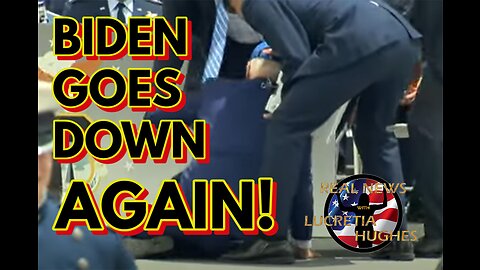 Biden Goes Down AGAIN... and more... Real News with Lucretia Hughes