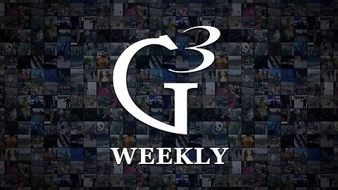 G3 Weekly—July 22, 2023