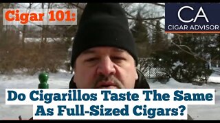 Do cigarillos taste the same as full size premium cigars? - Cigar 101
