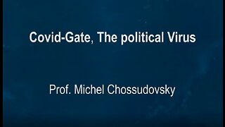 Covid Gate The Political Virus Michel Chossudovsky - Sept. 2020