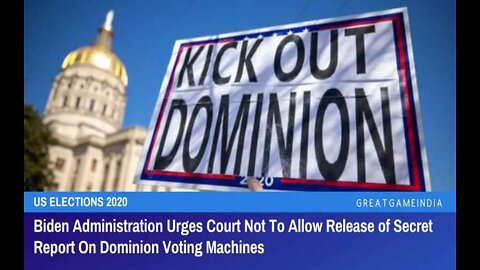 Biden Urges Court Not to Allow Release of ‘Secret Report’ on Dominion Voting Machines