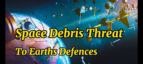 Space Debris and it's Threat To our Mother Earth