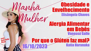 Manhã Mulher - 16/10/2023 - Edição Completa