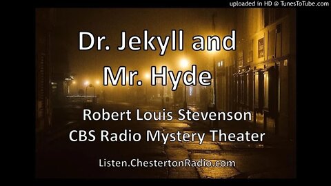Dr. Jekyll and Mr. Hyde - CBS Radio Mystery Theater