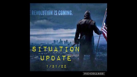 SITUATION UPDATE 1/31/22
