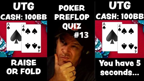 POKER PREFLOP QUIZ #13 - RAISE OR FOLD?