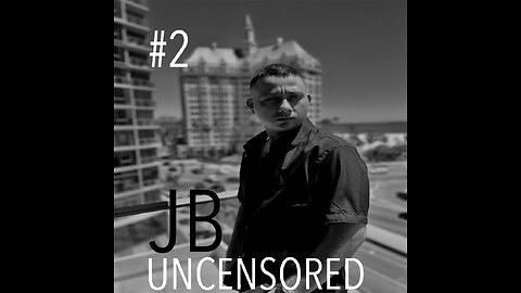 JB UNCENSORED EP. 2