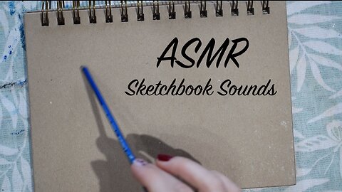 ASMR Sketchbook Sounds | Tapping & Scratching (No Talking)