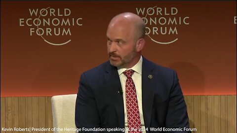 World Economic Forum 2024 | "It's Laughable That You Or Anyone Would Describe DAVOS As Protecting Democracy...President Trump Is Going to Take On the Power of the Elites." - President of the Heritage Foundation, Kevin Roberts