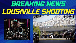 BREAKING SHOOTING LOUISVILLE KENTUCKY