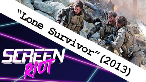 Lone Survivor (2013) Commissioned Movie Review
