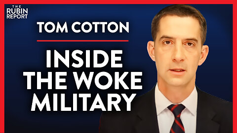 Revealing the Woke Sexuality Training for the Military (Pt. 3)| Tom Cotton | POLITICS | Rubin Report