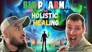 The REAL Reason Big Pharma Hates Holistic Healing