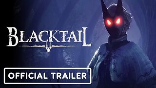 Blacktail - Official Accolades Trailer