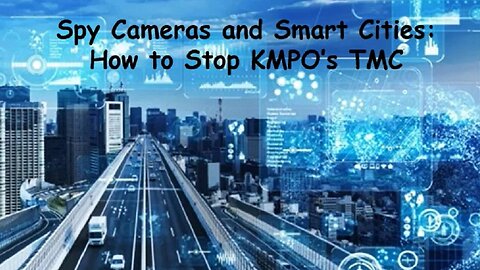 Stop Spy Cameras and Smart Cities