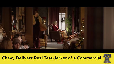 Chevy Delivers Real Tear-Jerker of a Commercial