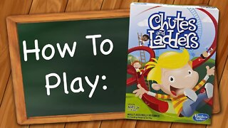 How to play Chutes and Ladders
