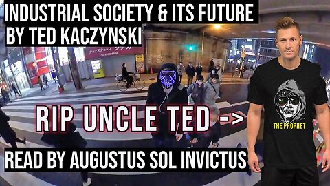 Industrial Society And Its Future - Uncle Ted Memorial Stream