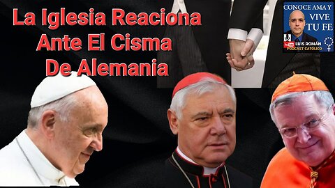 Reaciona La Iglesia Al CISMA DE ALEMANIA / El Papa Francisco continúa en Silencio En Vivo Luis Roman