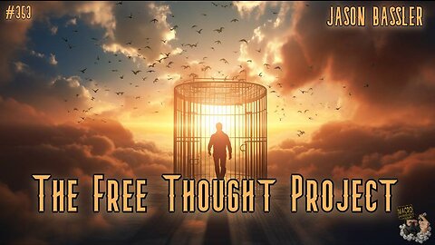 #353: The Free Thought Project | Jason Bassler