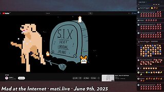 Mad at the Internet (June 9th, 2023)