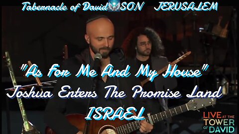 YOU ARE HOLY, As For Me And My House JOSHUA AARON LIVE LYRICS (English/Hebrew) Joshua Enters ISRAEL