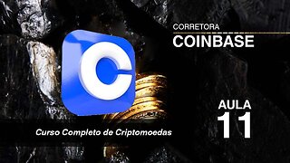 Aula 11 - Coinbase - Áudio Book - Curso Completo Criptomoedas