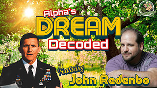 ALPHA'S DREAM DECODED - Featuring JOHN REDENBO