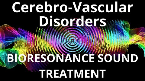 Cerebro Vascular Disorders _ Sound therapy session _ Sounds of nature