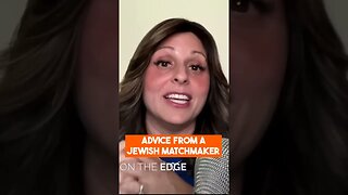 Advice from a Jewish Matchmaker #shorts