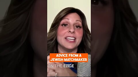 Advice from a Jewish Matchmaker #shorts