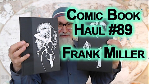 Comic Book Haul #89: Frank Miller