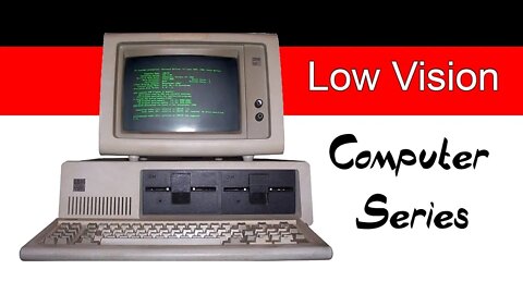 Low Vision Computer Use Series: Episode 5 - File Management Part 3